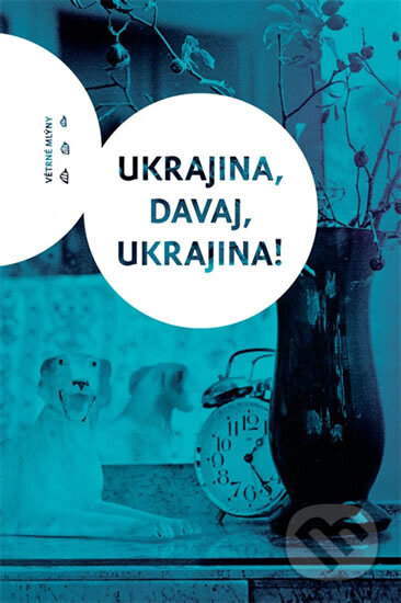 Kniha: Ukrajina, davaj, Ukrajina! (Větrné mlýny). Větrné mlýny, 2013 Kniha: Ukrajina, davaj, Ukrajina! (Větrné mlýny). Větrné mlýny, 2013