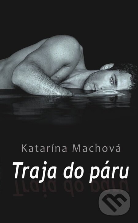 E-kniha: Traja do páru (Katarína Machová). Slovenský spisovateľ, 2012 E-kniha: Traja do páru (Katarína Machová). Slovenský spisovateľ, 2012