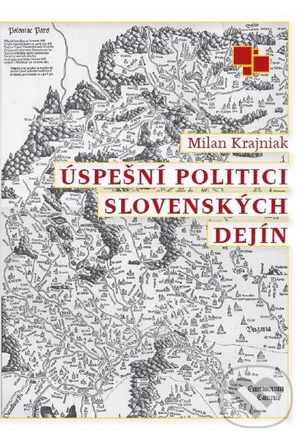 Kniha: Úspešní politici slovenských dejín (Milan Krajniak). Kniha do ucha, 2012 Kniha: Úspešní politici slovenských dejín (Milan Krajniak). Kniha do ucha, 2012