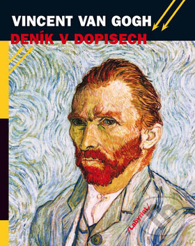 Kniha: Deník v dopisech (Vincent van Gogh). Labyrint, 2012 Kniha: Deník v dopisech (Vincent van Gogh). Labyrint, 2012