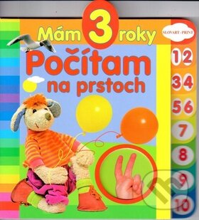 Kniha: Mám 3 roky - Počítam na prstoch (Slovart Print). Slovart Print, 2012 Kniha: Mám 3 roky - Počítam na prstoch (Slovart Print). Slovart Print, 2012