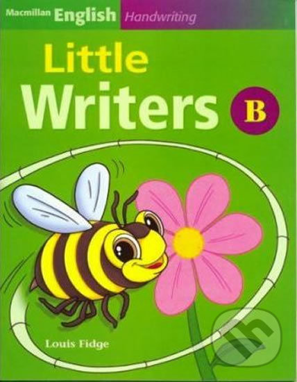Kniha: Macmillan English Handwriting: Little Writers B (Louis Fidge). MacMillan, 2006 Kniha: Macmillan English Handwriting: Little Writers B (Louis Fidge). MacMillan, 2006