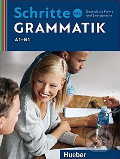 Kniha: Schritte Neu: Übungsgrammatik (Barbara Gottstein-Schramm). Max Hueber Verlag, 2017 Kniha: Schritte Neu: Übungsgrammatik (Barbara Gottstein-Schramm). Max Hueber Verlag, 2017