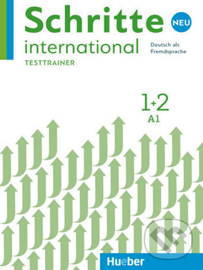Kniha: Schritte international Neu 1+2 - Testtrainer (Max Hueber Verlag). Max Hueber Verlag Kniha: Schritte international Neu 1+2 - Testtrainer (Max Hueber Verlag). Max Hueber Verlag