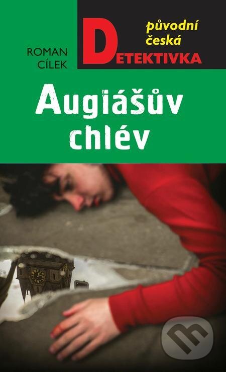 E-kniha: Augiášův chlév (Roman Cílek). Moba, 2022 E-kniha: Augiášův chlév (Roman Cílek). Moba, 2022