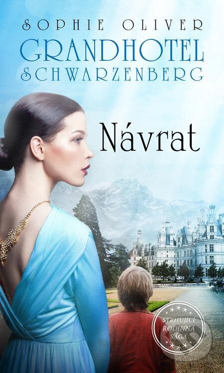 E-kniha: Grandhotel Schwarzenberg - Návrat do lázní (Sophie Oliver). Moba, 2022 E-kniha: Grandhotel Schwarzenberg - Návrat do lázní (Sophie Oliver). Moba, 2022