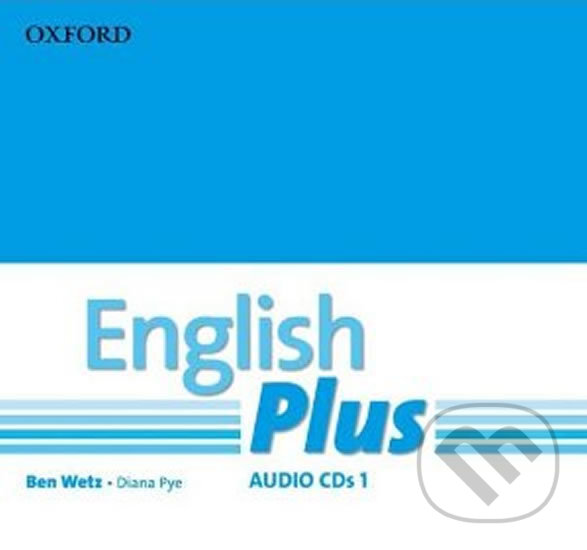 Audiokniha: English Plus 1: Class Audio CDs /3/ (Ben Wetz). Oxford University Press, 2010 Audiokniha: English Plus 1: Class Audio CDs /3/ (Ben Wetz). Oxford University Press, 2010