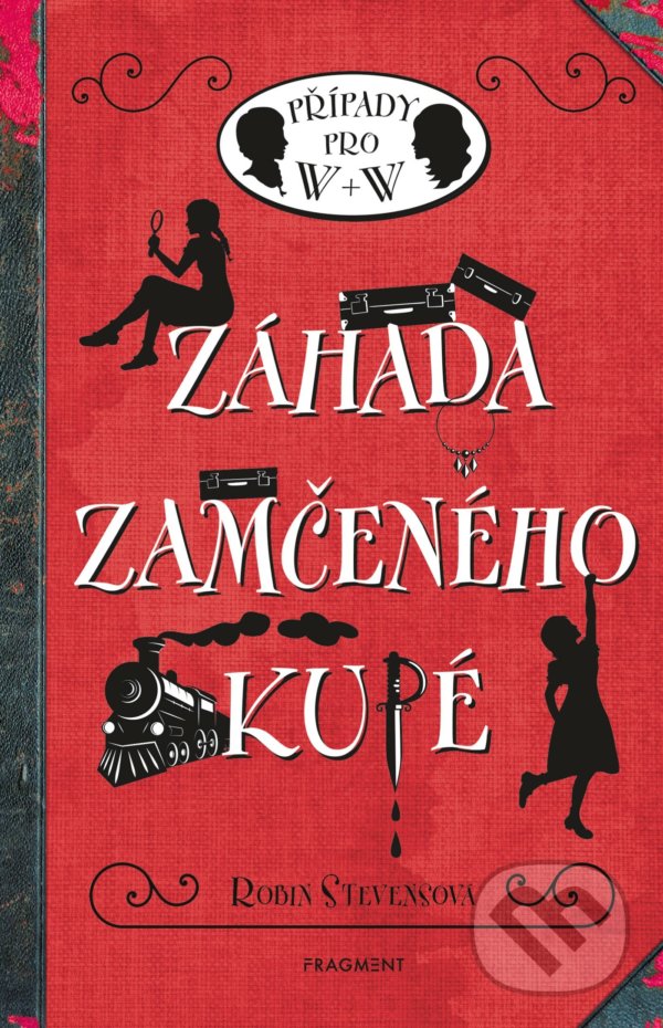Kniha: Záhada zamčeného kupé (Robin Stevens). Nakladatelství Fragment, 2022 Kniha: Záhada zamčeného kupé (Robin Stevens). Nakladatelství Fragment, 2022