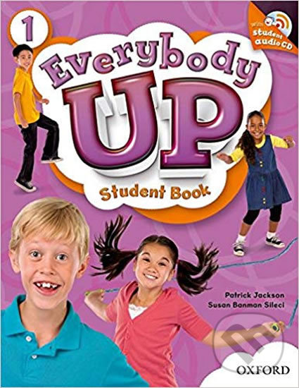 Kniha: Everybody Up 1: Student´s Book with Audio CD Pack (Patrick Jackson). Oxford University Press, 2011 Kniha: Everybody Up 1: Student´s Book with Audio CD Pack (Patrick Jackson). Oxford University Press, 2011