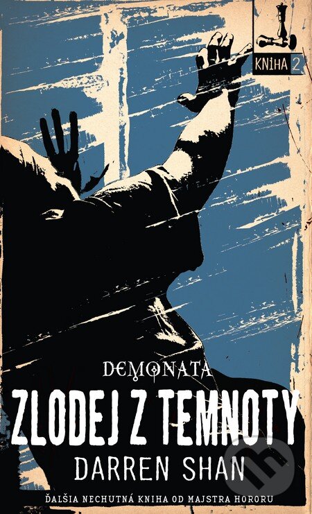Kniha: Zlodej z temnoty - Demonata 2 (Darren Shan). Slovart, 2013 Kniha: Zlodej z temnoty - Demonata 2 (Darren Shan). Slovart, 2013