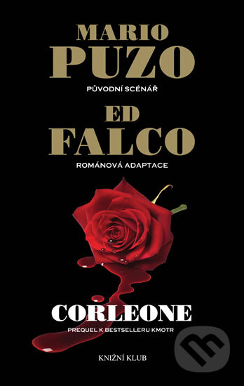 Kniha: Corleone (Ed Falco a Mario Puzo). Knižní klub, 2012 Kniha: Corleone (Ed Falco a Mario Puzo). Knižní klub, 2012