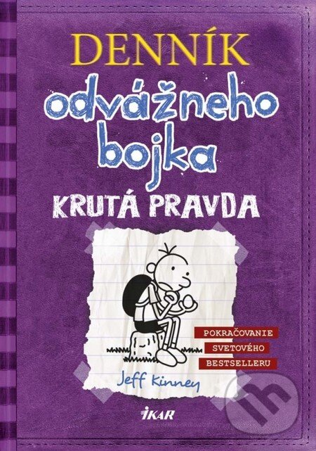 Kniha: Denník odvážneho bojka 5 (Jeff Kinney). Ikar, 2013 Kniha: Denník odvážneho bojka 5 (Jeff Kinney). Ikar, 2013