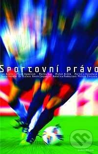 Kniha: Sportovní právo (Jan Kuklík a kolektív). Auditorium, 2012 Kniha: Sportovní právo (Jan Kuklík a kolektív). Auditorium, 2012