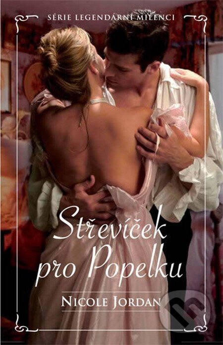 Kniha: Střevíček pro Popelku (Nicole Jordan). Domino, 2012 Kniha: Střevíček pro Popelku (Nicole Jordan). Domino, 2012