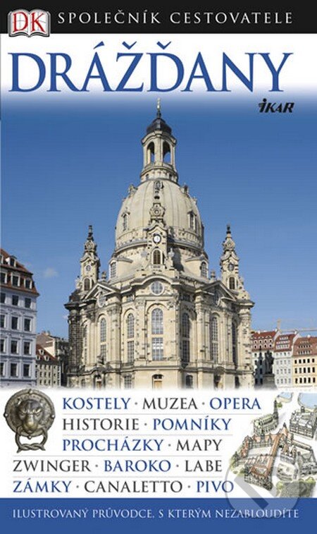Kniha: Drážďany (Ikar CZ). Ikar CZ, 2012 Kniha: Drážďany (Ikar CZ). Ikar CZ, 2012
