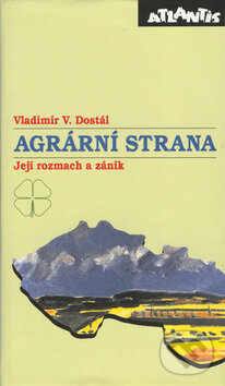 Kniha: Agrární strana (Vladimír Dostál). Atlantis Kniha: Agrární strana (Vladimír Dostál). Atlantis