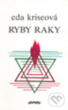 Kniha: Ryby raky (Eda Kriseová). Atlantis Kniha: Ryby raky (Eda Kriseová). Atlantis