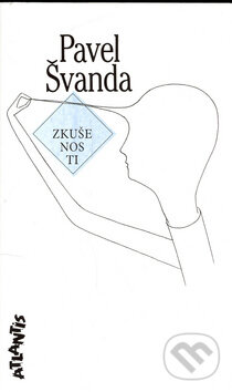 Kniha: Zkušenosti (Pavel Švanda). Atlantis, 1995 Kniha: Zkušenosti (Pavel Švanda). Atlantis, 1995