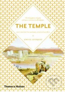 Kniha: The Temple (John Lundquist). Thames & Hudson, 2012 Kniha: The Temple (John Lundquist). Thames & Hudson, 2012