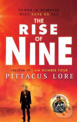Kniha: The Rise of Nine (Pittacus Lore). Penguin Books, 2012 Kniha: The Rise of Nine (Pittacus Lore). Penguin Books, 2012