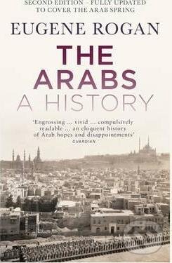 Kniha: The Arabs (Eugene Rogan). Penguin Books, 2012 Kniha: The Arabs (Eugene Rogan). Penguin Books, 2012