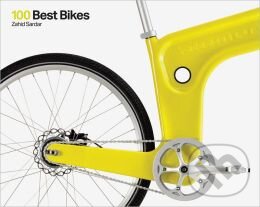 Kniha: 100 Best Bikes (Zahid Sardar). Laurence King Publishing, 2012 Kniha: 100 Best Bikes (Zahid Sardar). Laurence King Publishing, 2012