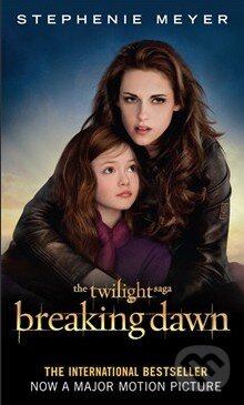 Kniha: Breaking Dawn (Stephenie Meyer). Atom, 2012 Kniha: Breaking Dawn (Stephenie Meyer). Atom, 2012