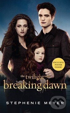 Kniha: Breaking Dawn (Stephenie Meyer). Atom, 2012 Kniha: Breaking Dawn (Stephenie Meyer). Atom, 2012