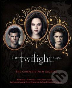 Kniha: The Twilight Saga: The Complete Film Archive (Stephenie Meyer). Atom, 2012 Kniha: The Twilight Saga: The Complete Film Archive (Stephenie Meyer). Atom, 2012