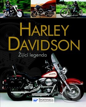 Kniha: Harley Davidson (Svojtka&Co.). Svojtka&Co., 2012 Kniha: Harley Davidson (Svojtka&Co.). Svojtka&Co., 2012