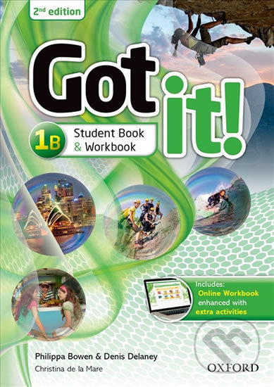 Kniha: Got It! 1: Student´s Pack B with Digital Workbook (2nd) (Philippa Bowen). Oxford University Press, 2014 Kniha: Got It! 1: Student´s Pack B with Digital Workbook (2nd) (Philippa Bowen). Oxford University Press, 2014