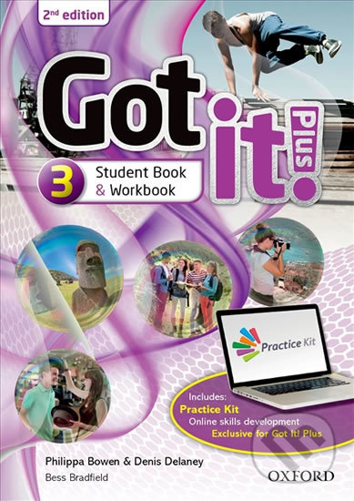 Kniha: Got It! Plus 3: Student´s Book Pack with Digital Workbook (2nd) (Philippa Bowen). Oxford University Press, 2014 Kniha: Got It! Plus 3: Student´s Book Pack with Digital Workbook (2nd) (Philippa Bowen). Oxford University Press, 2014