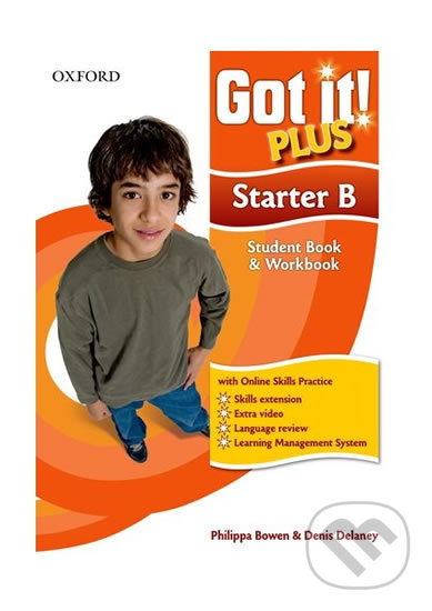 Kniha: Got It! Starter: Student´s Book B + CD-ROM Pack Plus Online Skills Practice (Philippa Bowen). Oxford University Press, 2011 Kniha: Got It! Starter: Student´s Book B + CD-ROM Pack Plus Online Skills Practice (Philippa Bowen). Oxford University Press, 2011