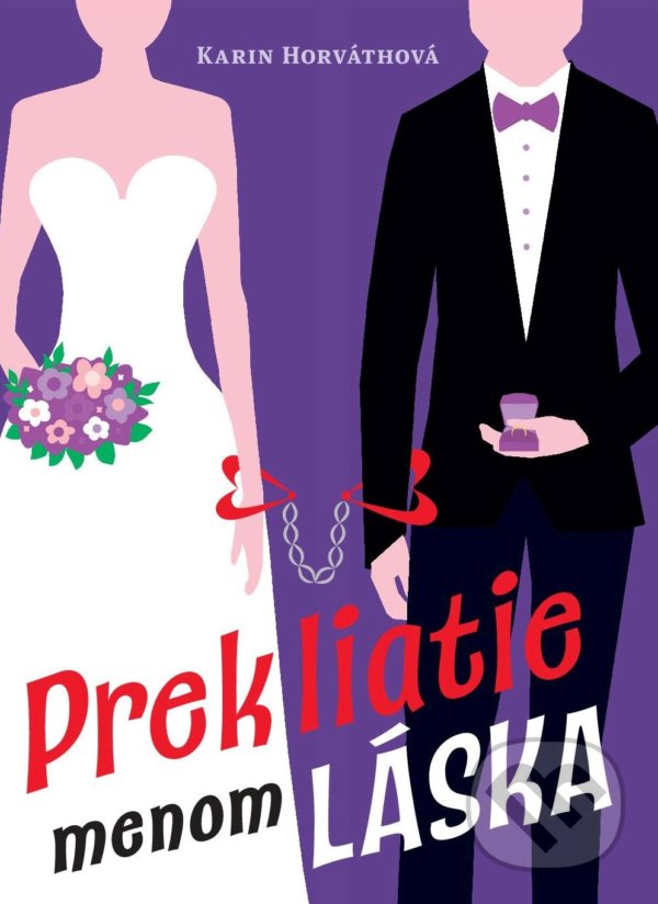 Kniha: Prekliatie menom láska (Karin Horváthová). Naše vojsko, 2022 Kniha: Prekliatie menom láska (Karin Horváthová). Naše vojsko, 2022