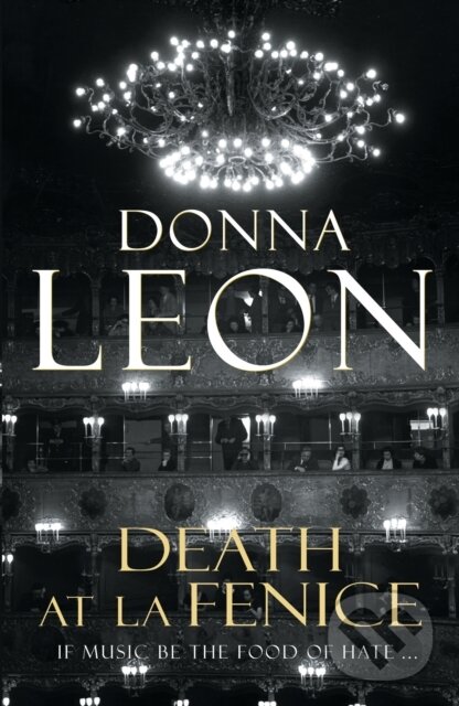 E-kniha: Death at La Fenice (Donna Leon). Random House, 2015 E-kniha: Death at La Fenice (Donna Leon). Random House, 2015