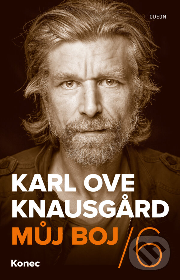E-kniha: Můj boj 6: Konec (Karl Ove Knausgard). Odeon, 2021 E-kniha: Můj boj 6: Konec (Karl Ove Knausgard). Odeon, 2021