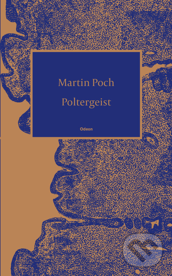E-kniha: Poltergeist (Martin Poch). Odeon, 2021 E-kniha: Poltergeist (Martin Poch). Odeon, 2021