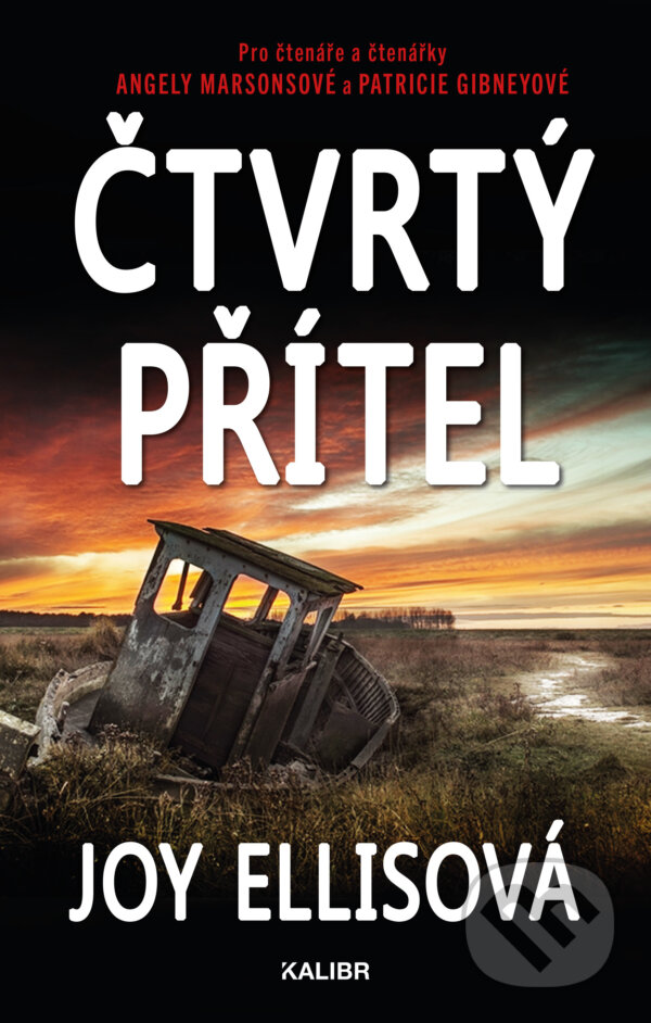 E-kniha: Čtvrtý přítel (Joy Ellis). Kalibr, 2021 E-kniha: Čtvrtý přítel (Joy Ellis). Kalibr, 2021