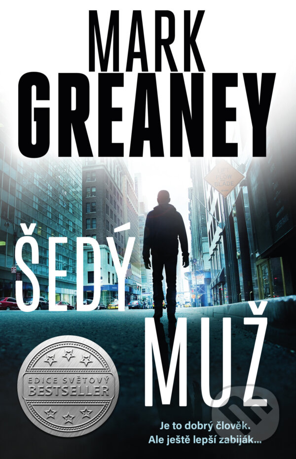 E-kniha: Šedý muž (Mark Greaney). Kalibr, 2021 E-kniha: Šedý muž (Mark Greaney). Kalibr, 2021