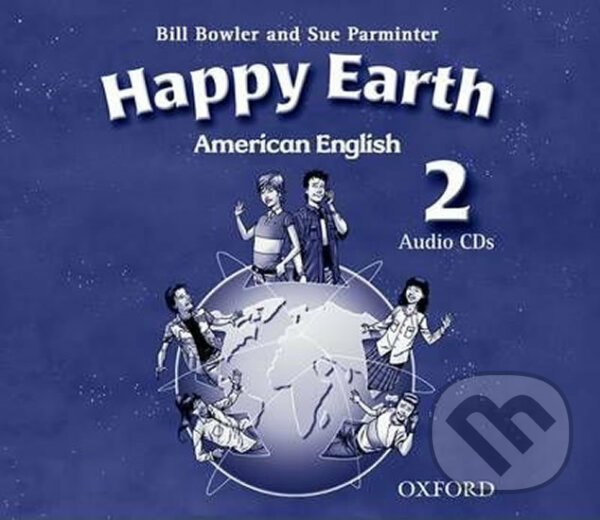 Audiokniha: American Happy Earth 2: Class Audio CDs /2/ (Bill Bowler). Oxford University Press, 2008 Audiokniha: American Happy Earth 2: Class Audio CDs /2/ (Bill Bowler). Oxford University Press, 2008