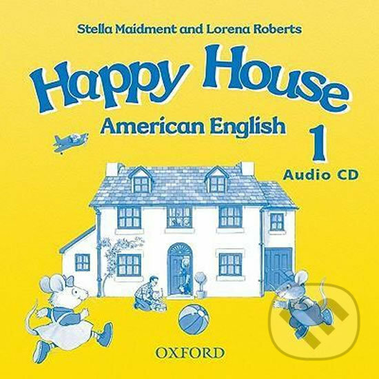 Audiokniha: American Happy House 2: Class Audio CD (Stella Maidment). Oxford University Press, 2007 Audiokniha: American Happy House 2: Class Audio CD (Stella Maidment). Oxford University Press, 2007