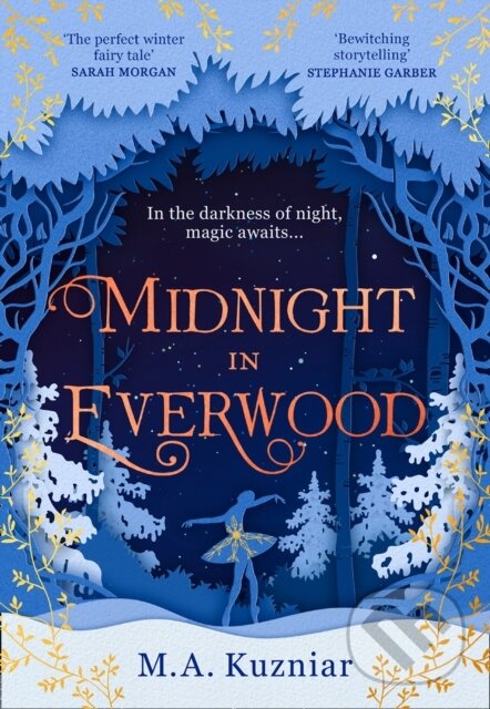 E-kniha: Midnight in Everwood (M.A. Kuzniar). HarperCollins, 2021 E-kniha: Midnight in Everwood (M.A. Kuzniar). HarperCollins, 2021