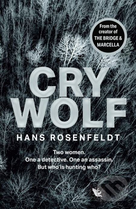E-kniha: Cry Wolf (Hans Rosenfeldt). HarperCollins, 2022 E-kniha: Cry Wolf (Hans Rosenfeldt). HarperCollins, 2022