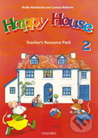 Kniha: Happy House 2: Teacher´s Resource Pack (Stella Maidment). Oxford University Press Kniha: Happy House 2: Teacher´s Resource Pack (Stella Maidment). Oxford University Press