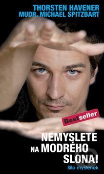 Kniha: Nemyslete na modrého slona (Thorsten Havener a Michael Spitzbart). Timy Partners, 2012 Kniha: Nemyslete na modrého slona (Thorsten Havener a Michael Spitzbart). Timy Partners, 2012