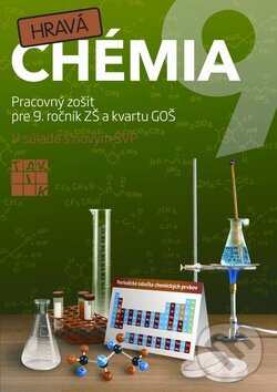 Kniha: Hravá chémia 9 (Taktik). Taktik, 2012 Kniha: Hravá chémia 9 (Taktik). Taktik, 2012