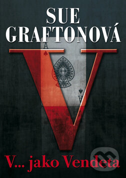 Kniha: V... jako Vendeta (Sue Graftonová). BB/art, 2012 Kniha: V... jako Vendeta (Sue Graftonová). BB/art, 2012
