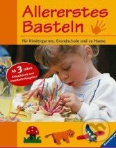 Kniha: Allererstes Basteln (Ravensburger). Ravensburger Kniha: Allererstes Basteln (Ravensburger). Ravensburger