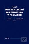 Kniha: Malá diferenciální diagnostika v pediatrii (Jiří Bronský a kolektív). Galén, 2012 Kniha: Malá diferenciální diagnostika v pediatrii (Jiří Bronský a kolektív). Galén, 2012