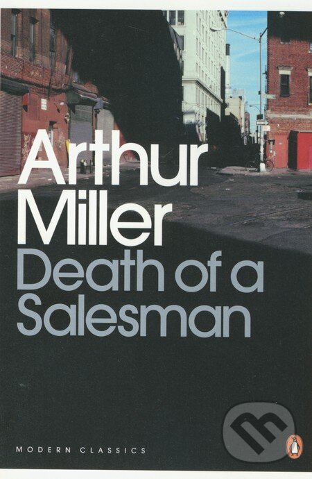 Kniha: Death of a Salesman (Arthur Miller). Penguin Books, 2000 Kniha: Death of a Salesman (Arthur Miller). Penguin Books, 2000
